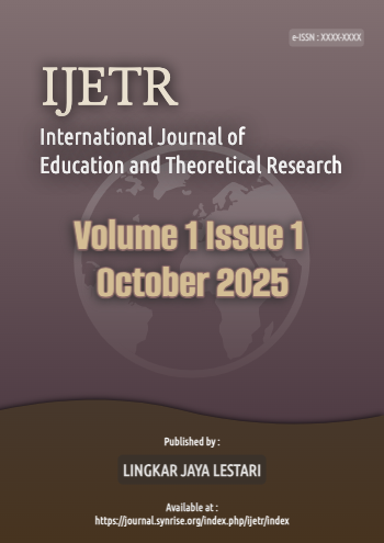 					View Vol. 1 No. 1 (2025): IJETR : International Journal Of Education And Theoretical Research, Oktober 2025
				