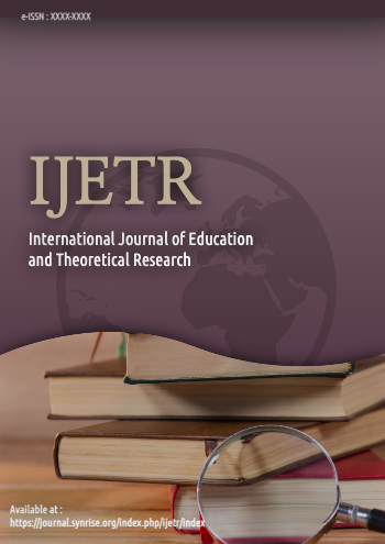 International Journal of Education and Theoretical Research 